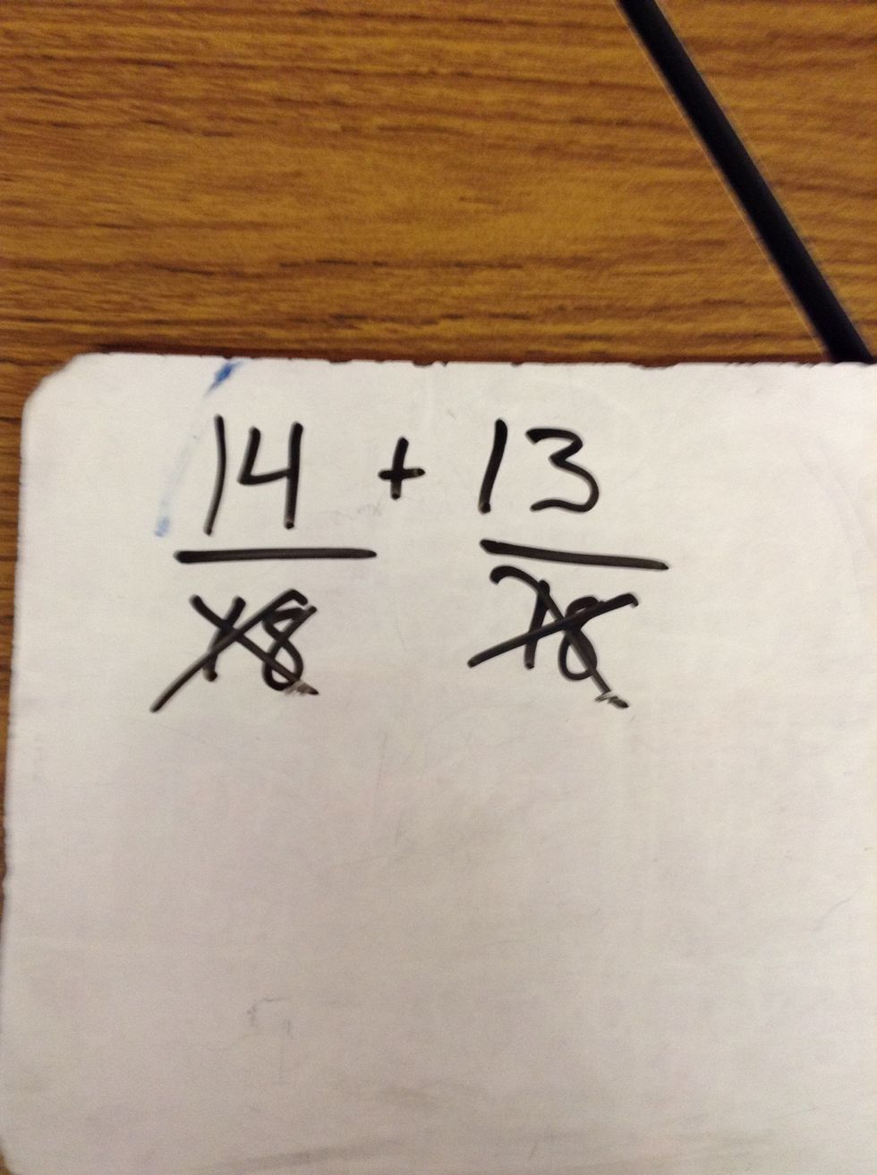 Then you add 14 + 13