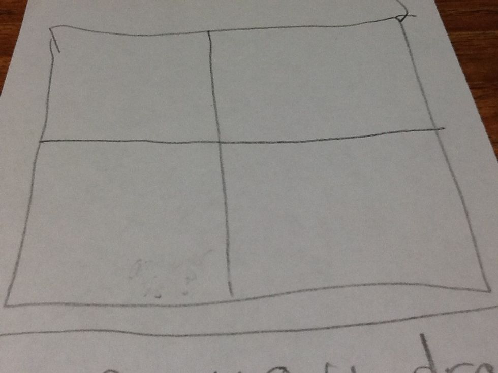 Then you draw a square and split it in four.