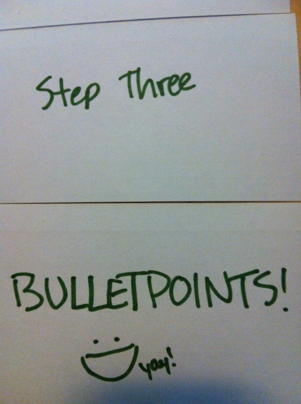 This is also another very important part of writing. Before you start on your story, plan out every aspect of the plot in some handy dandy bullet points. You can get as specific as you want.