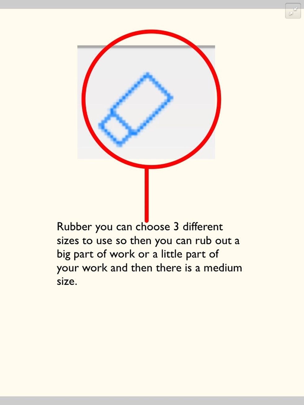 This is the eraser to rub out your drawing or writing.