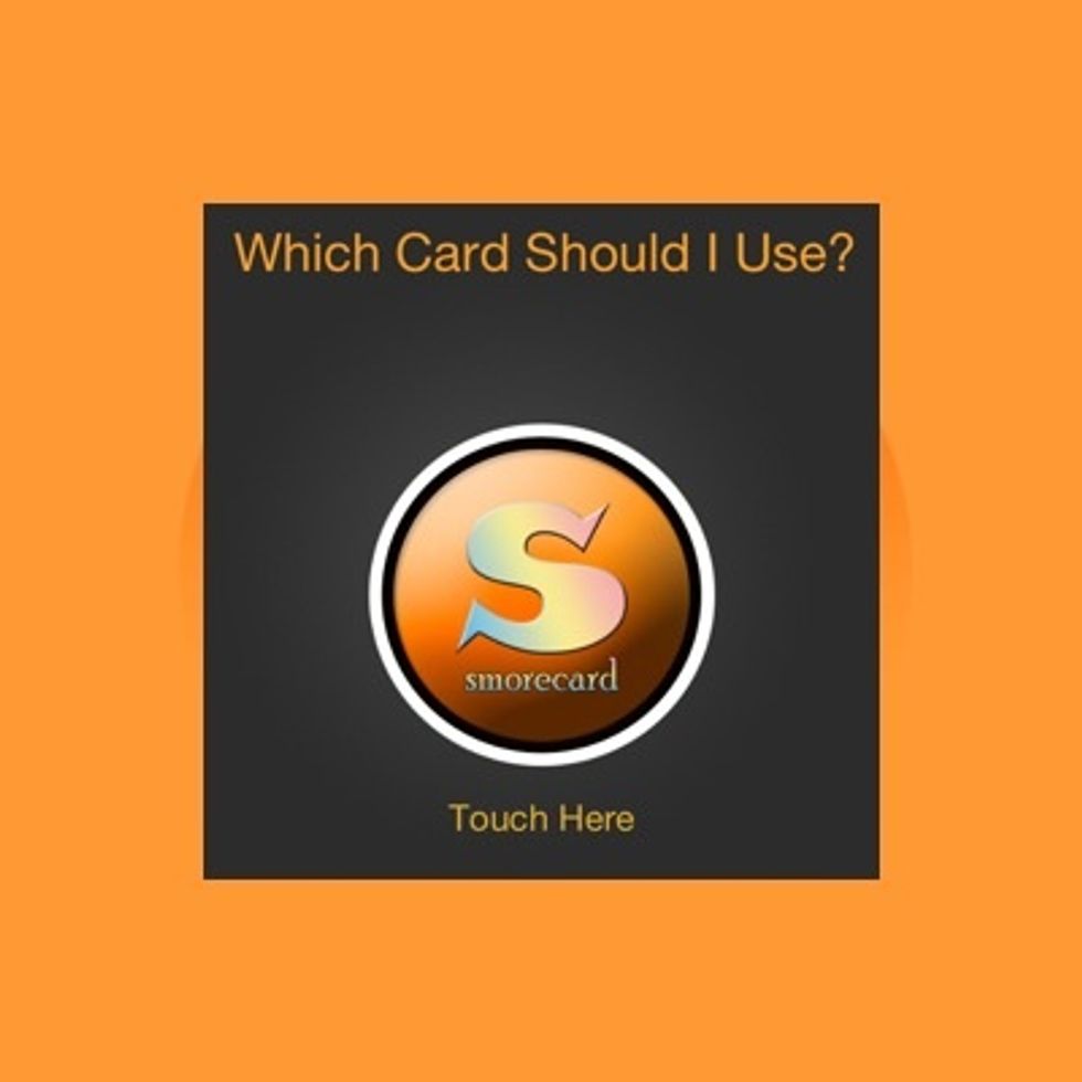 This is the "Home" screen. We need to add your credit cards! Hit the Smorecard button.