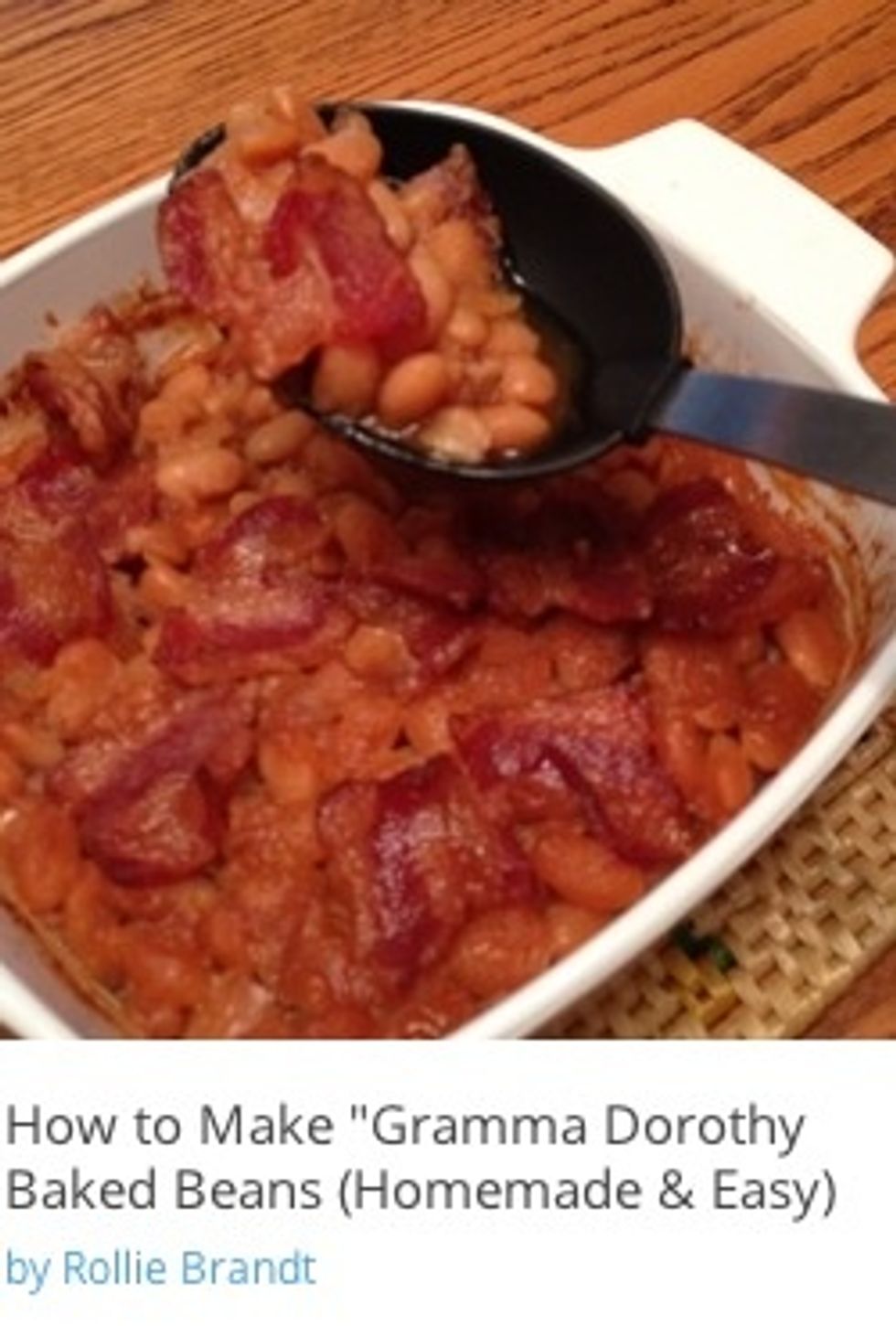 This is the only recipe I have from my Mom's Mom... Haven't met anyone who doesn't love these beans and it's amazing how easy to do!