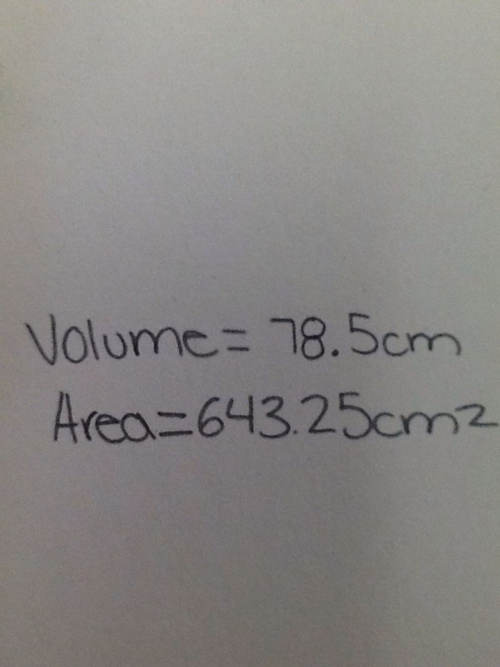 This is the volume and area of the candle!!!!