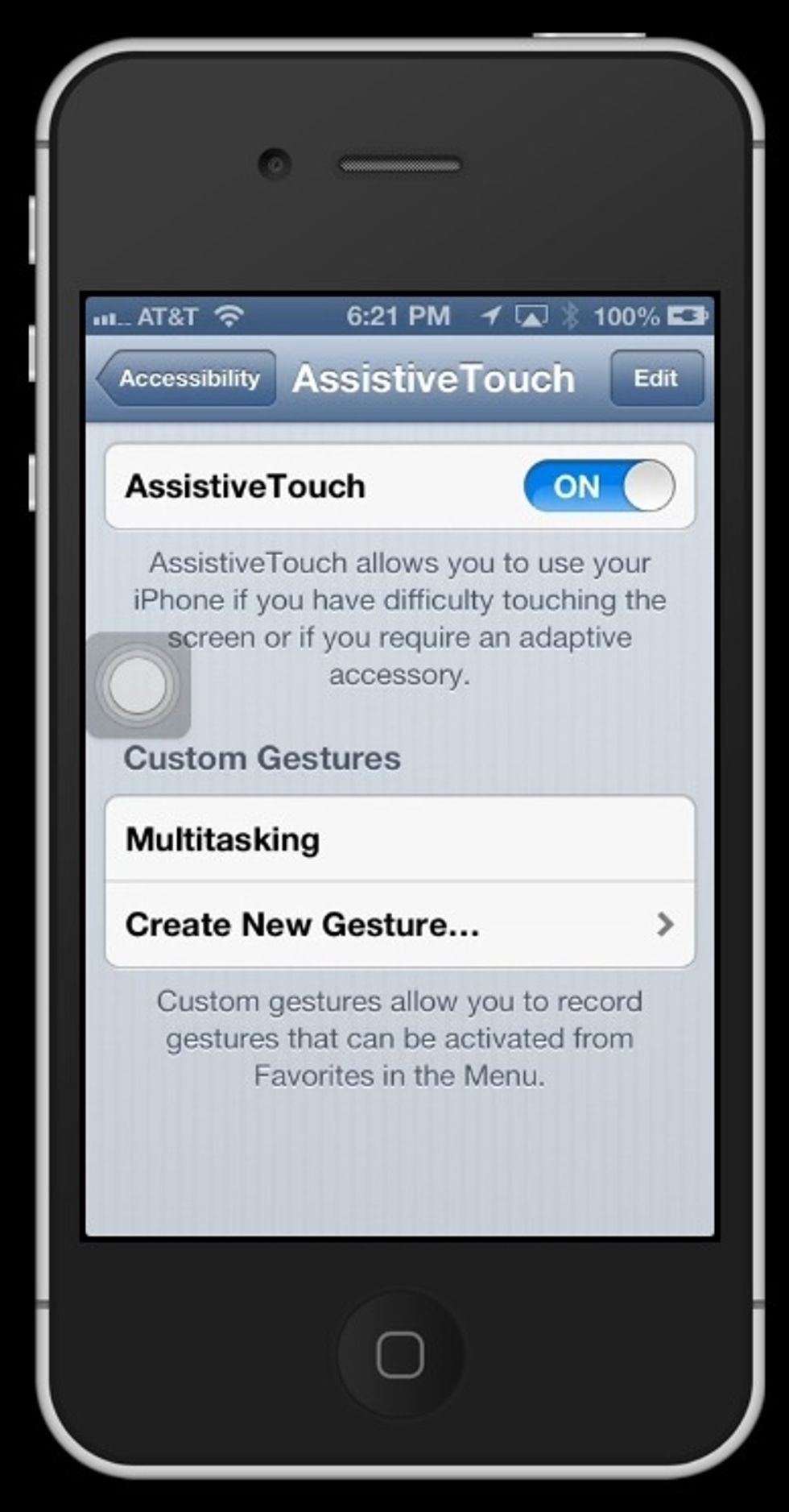 This is what your screen should look like. The little circle is AssistiveTouch.