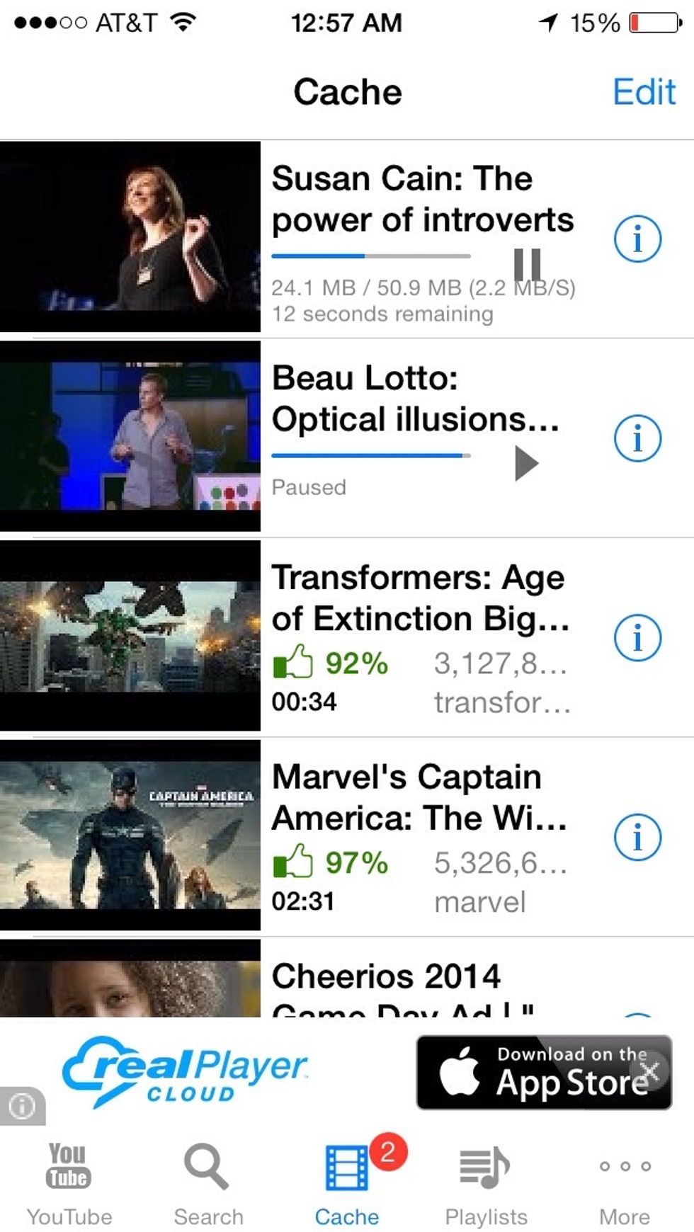 This is where your cached videos are accessible to watch offline. To play a video, select it. To delete a video (or share it via social media) choose the "i" to the right of the video.