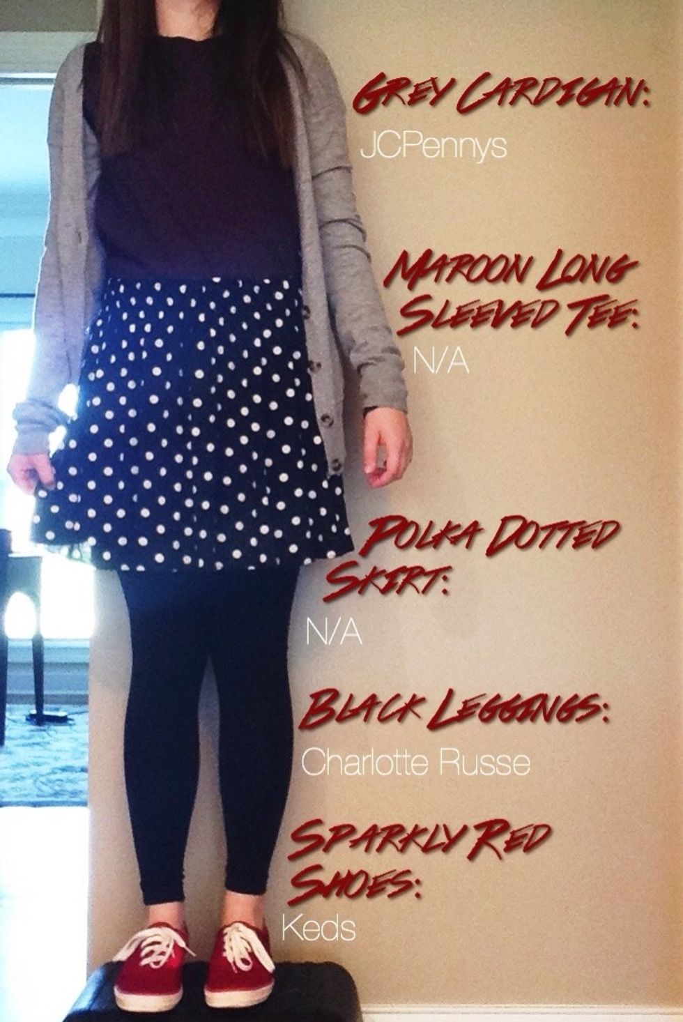 This look is for the girly girl. I started with a maroon tee under a grey button up cardigan. Then I added some tights with a patterned skirt and finished off with some daring and bold red Keds.