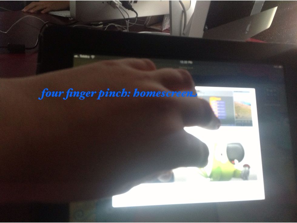 To access the home-screen: pinch the screen with four or five fingers