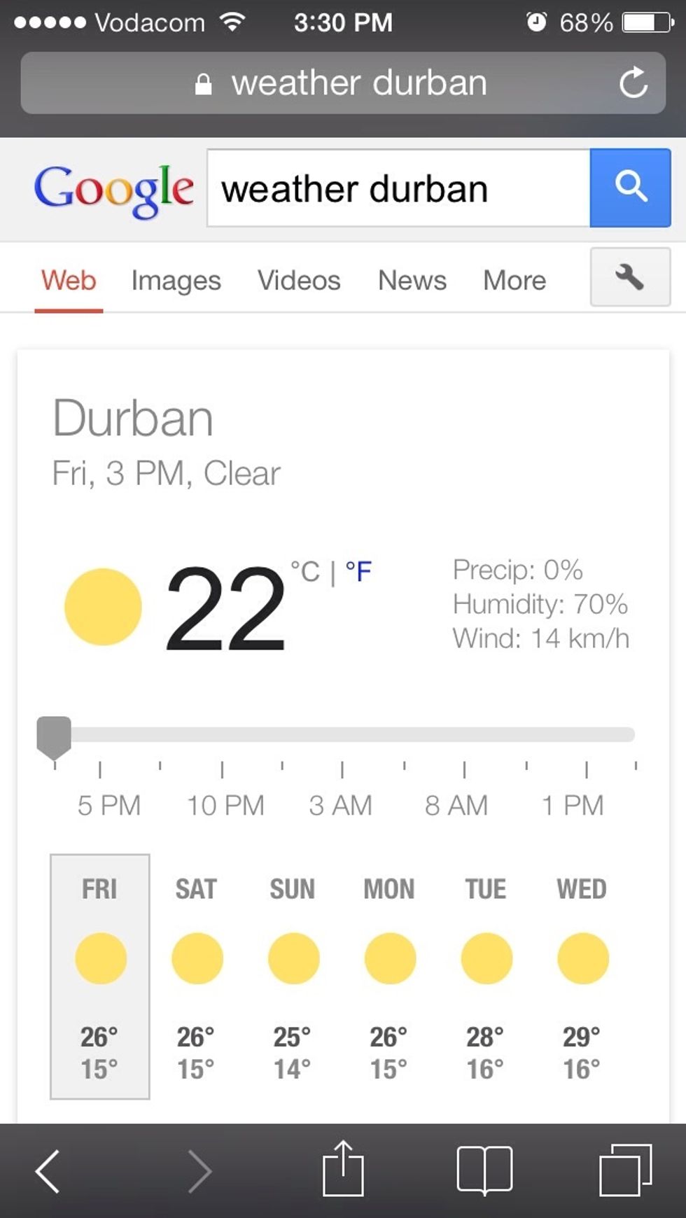 To check the weather just type "weather city name". For example to find the weather in Durban just type "weather Durban". Just type "weather" to get the weather at your current location.