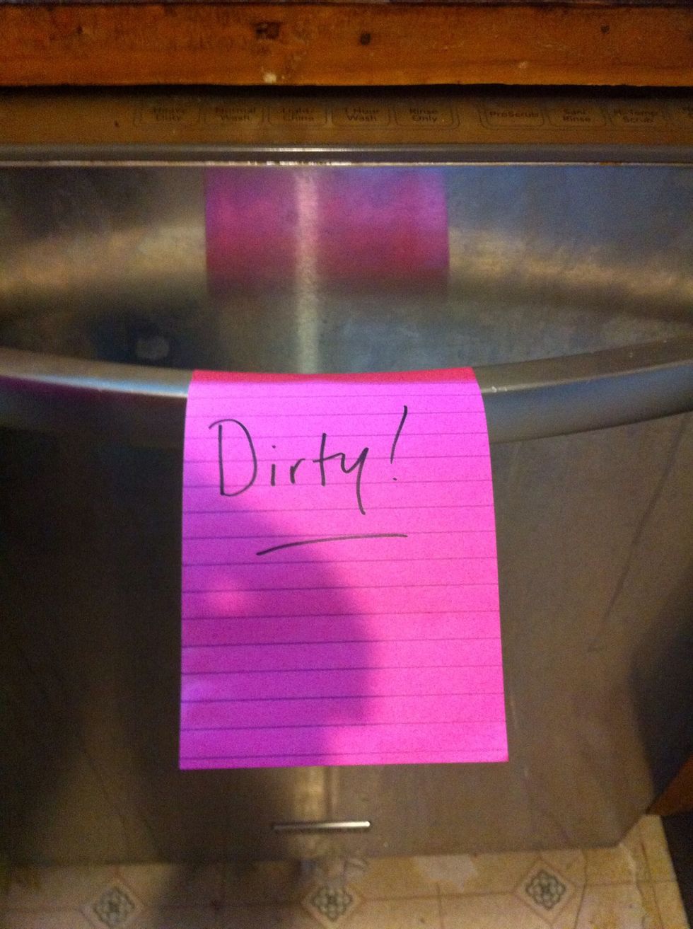To remind the Little People in my house, I put up a note that these are Dirty.
