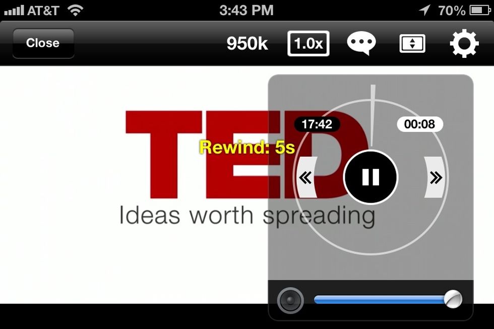 To Rewind just a few seconds. Tap the left arrows or swipe one finger to the left while the video is playing.