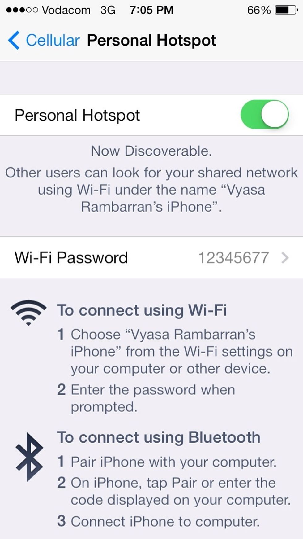 Turn on Personal Hotspot and enter a wifi password. The wifi password entered here must be entered on the device that is using your wifi hotspot.