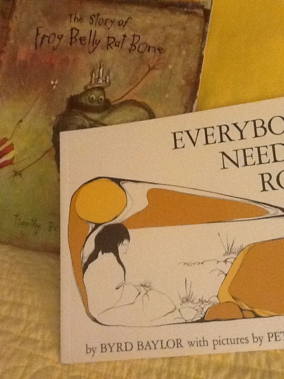 Two great books to read .... { The Story of Frog Belly Rat Bone by Timothy Basil Ering}. AND My all time favorite... {Everybody Needs A Rock by Byrd Baylor}.
