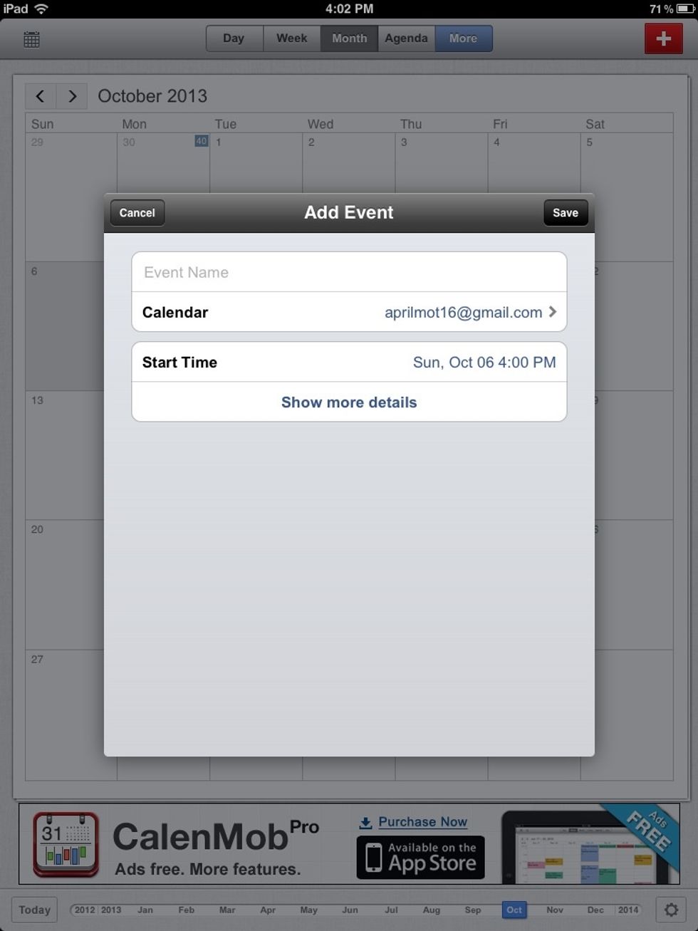 Type in the event name. Make sure to pay attention to which calendar you are editing. Click the calendar box to choose which calendar you are working on.