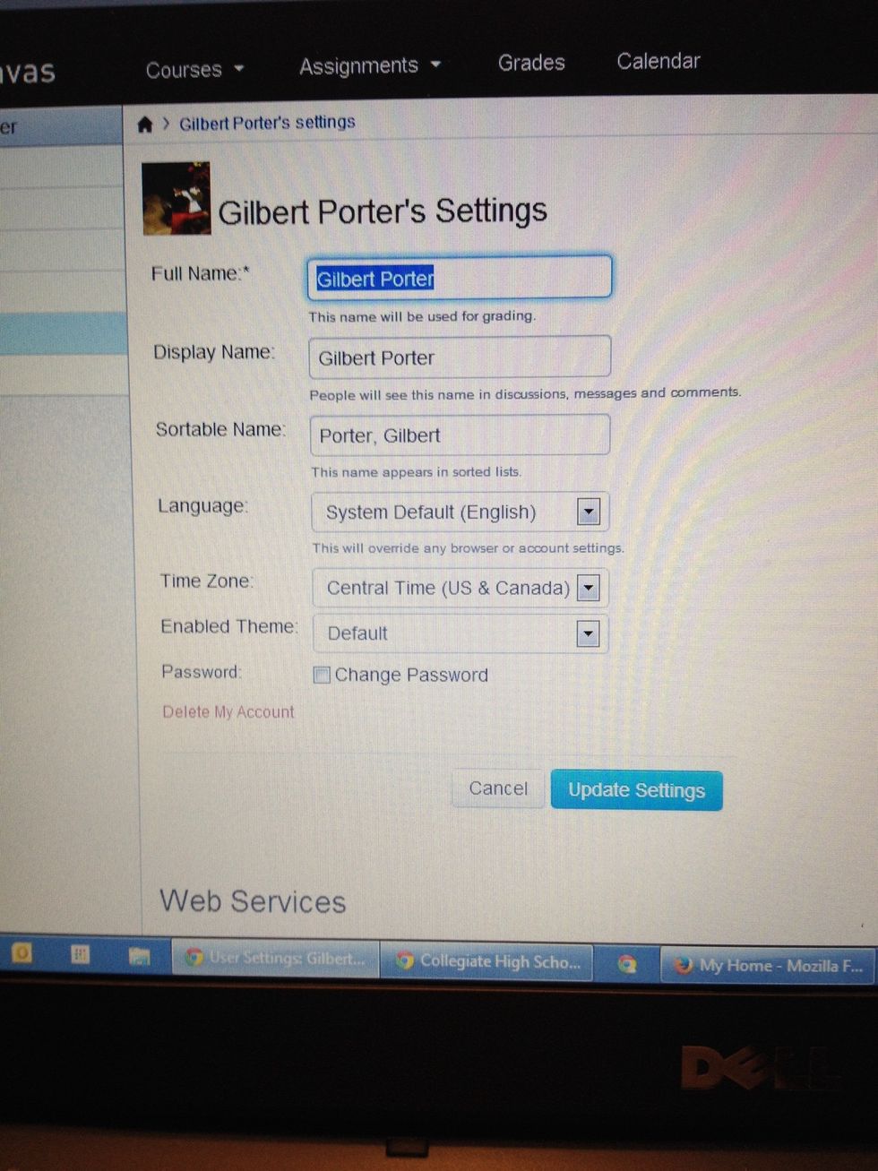 Update your settings.   Your name should be capitalized an the official name. No nicknames, please.   Remember to click Update Settings and don't worry if the changes take a while to show up.