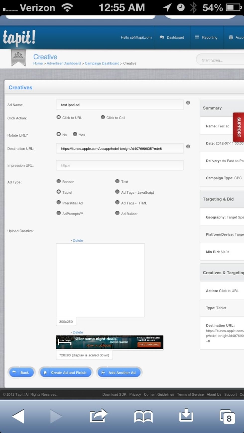 Upload creative, and wait for ads to approve by our advertiser account manager.