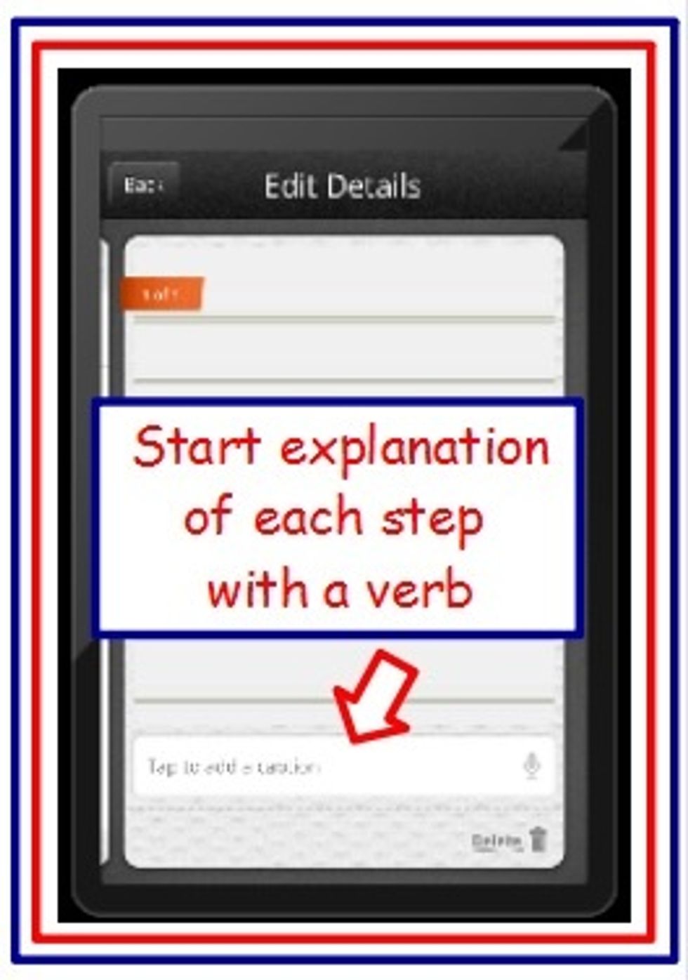 Use correct mathematical vocabulary in describing each step. Start each explanation with a verb.