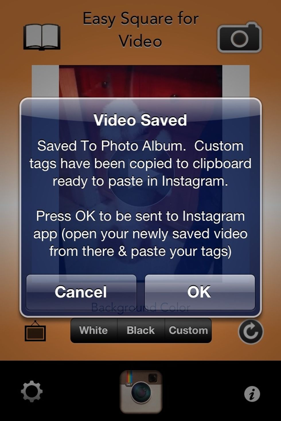 Video gets saved to phone and then hit ok to get sent to your Instagram app