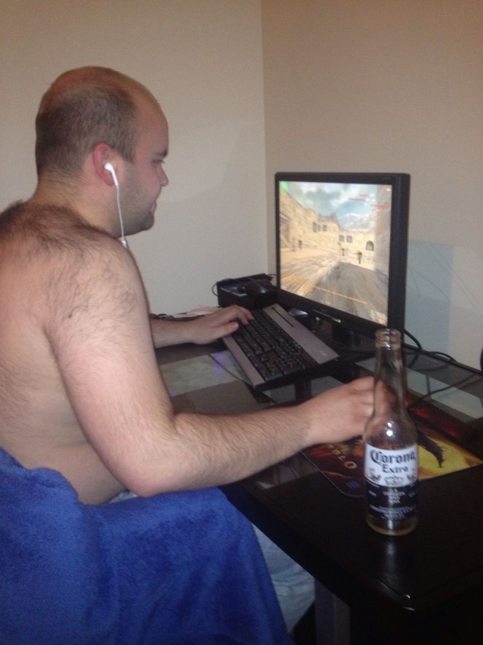 Wear no shirt + play counterstrike + drink corona
