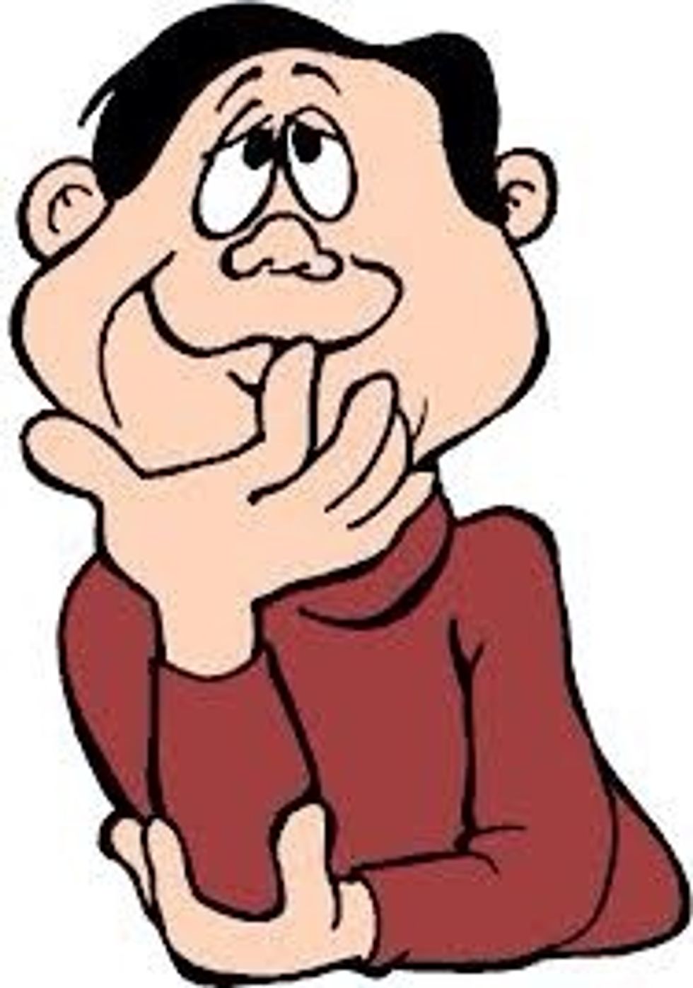 Well...Come to think of it ....