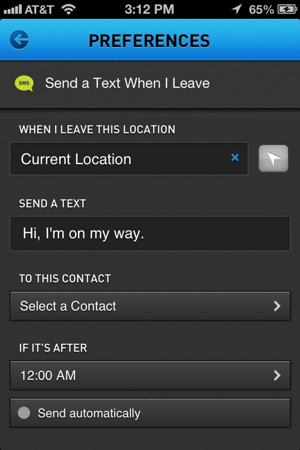 When you leave to meet someone. The app can automatically send the person you're meeting a text message as soon as you leave your current location. It'll let them know you're on the way for you.