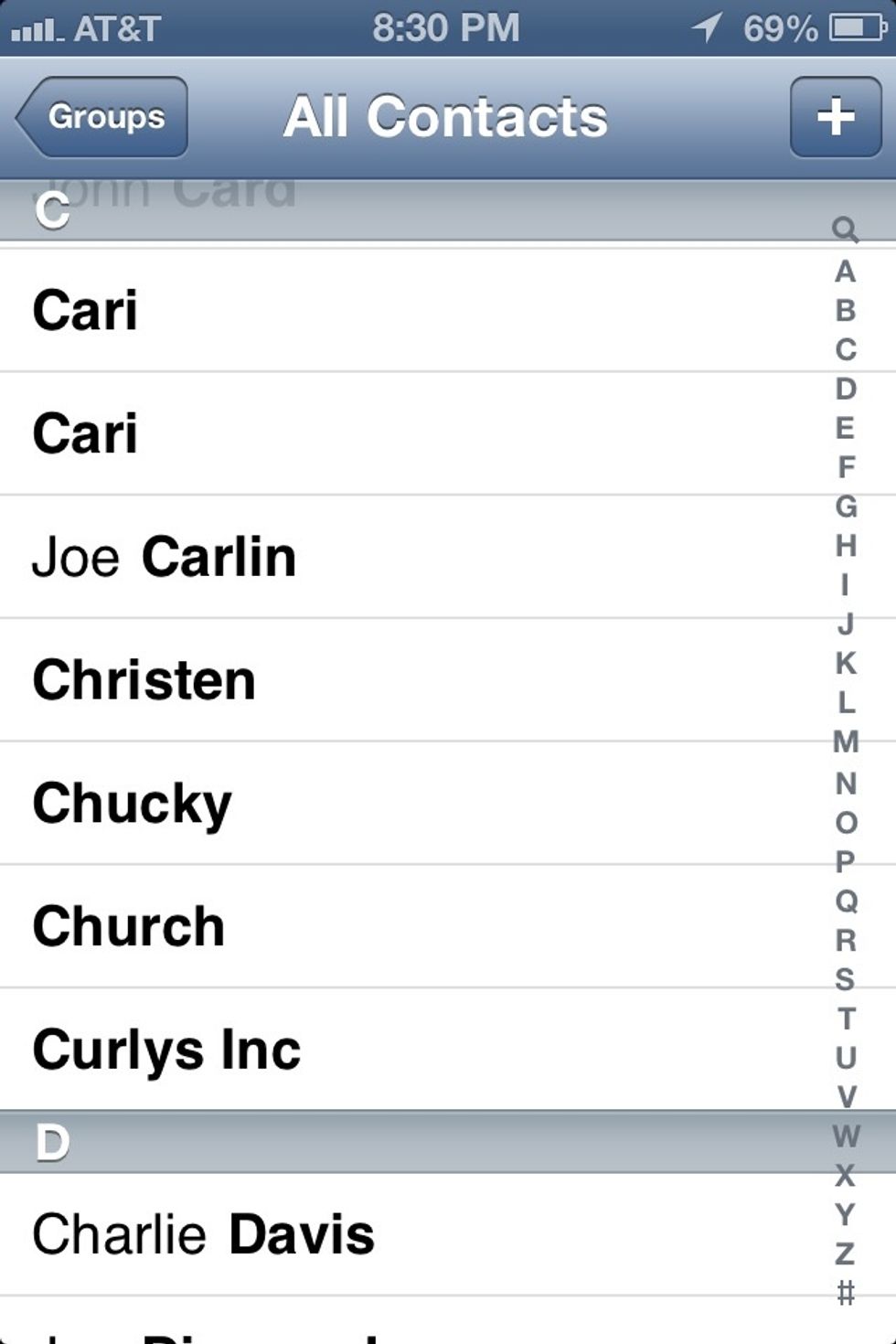 When you open the app it'll open your real contacts list. With one added contact. In this case my psychic is named Christen. Tap her name.