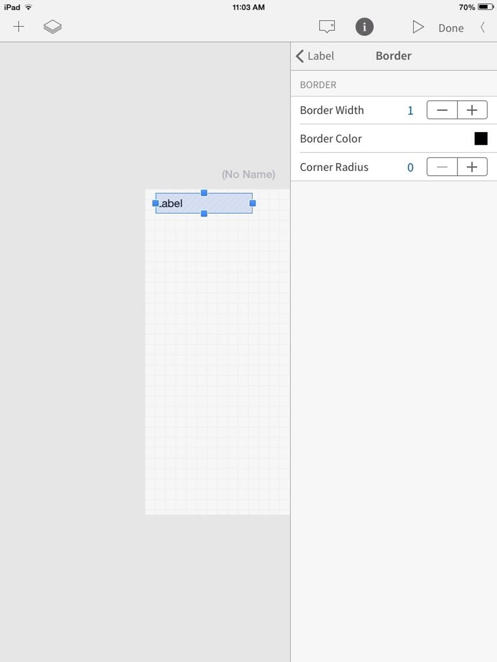 Where it says "Border Width" change it to 1. (For my app, I didn't keep the border). You can also adjust the color and the corner (whether it is rounded or not) of the label.