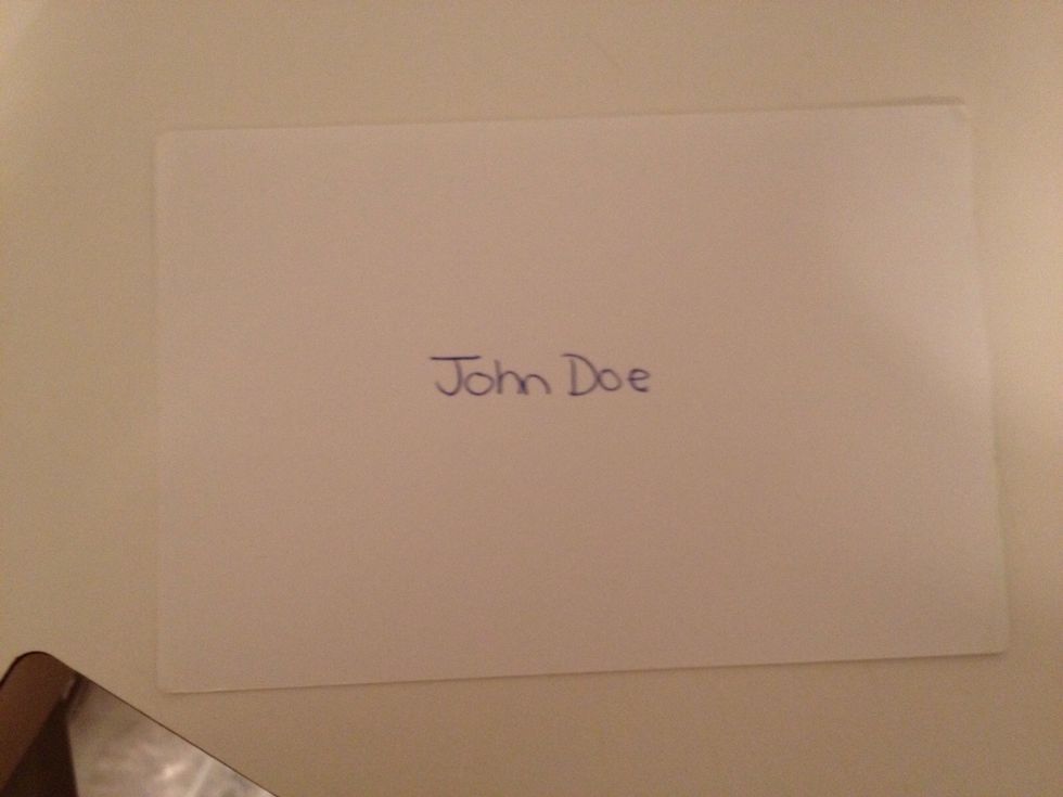 Write the recipients name in the center of the envelope.