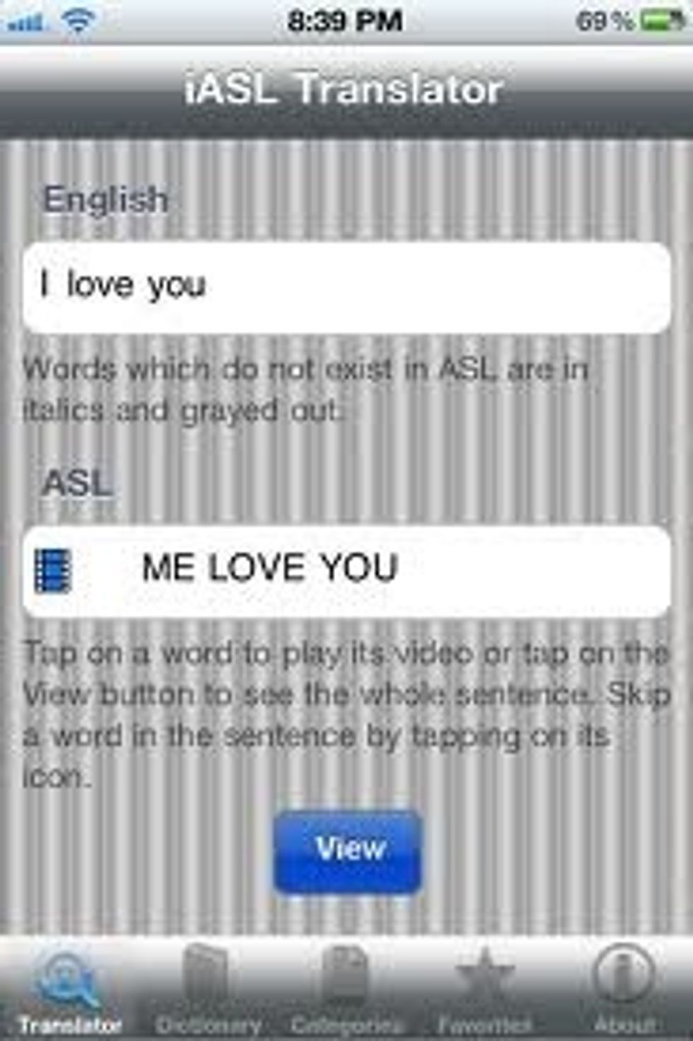 You can also type in a word or phrase and it'll convert it to ASL grammar. This ASL grammar feature is why I'm impressed with this app. English and ASL have different grammar.