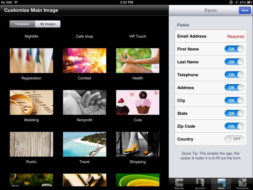 You can choose how much info you want to collect.