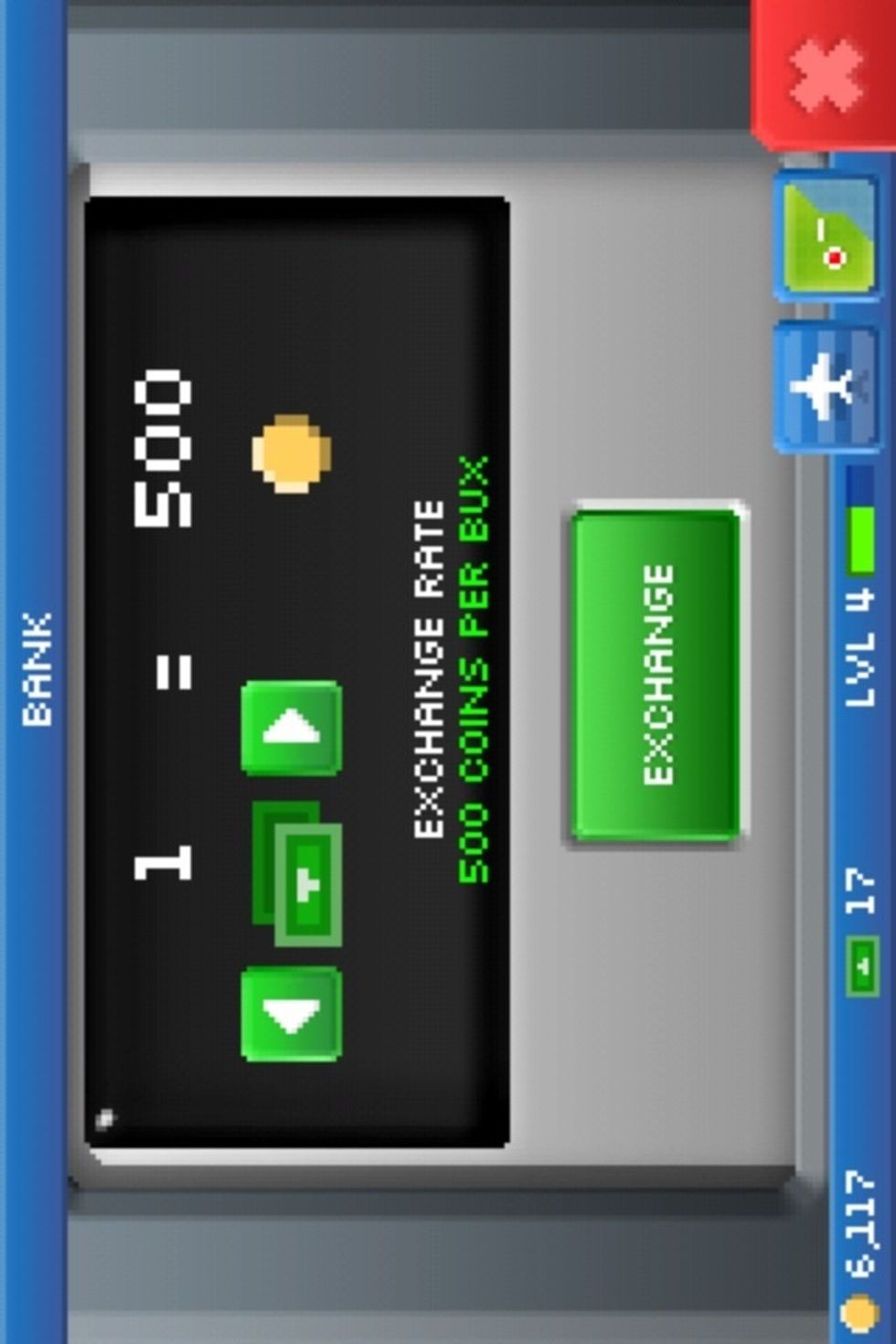 You can exchange your Bux for coins. Use the arrows to change the amount of Bux that you have.