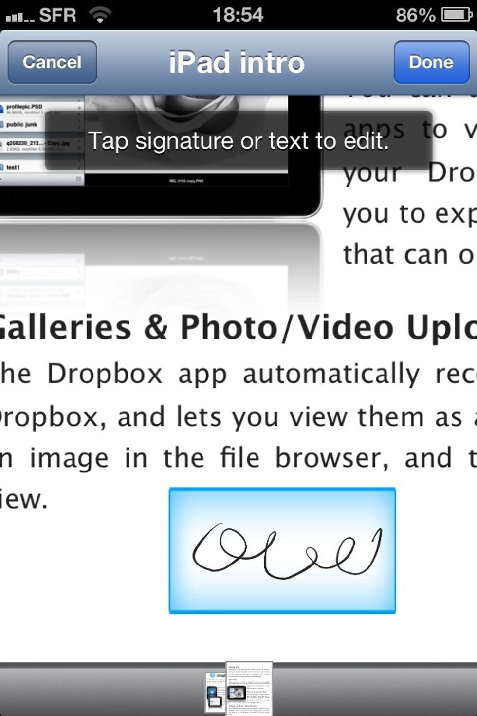 You can now insert your signature and even move it simply by sliding it on the screen. Once finished tap on done