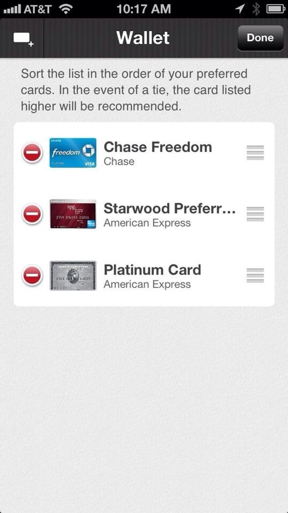 You can sort the cards in your wallet to indicate your preferred cards in case more than one card had the same reward value.
