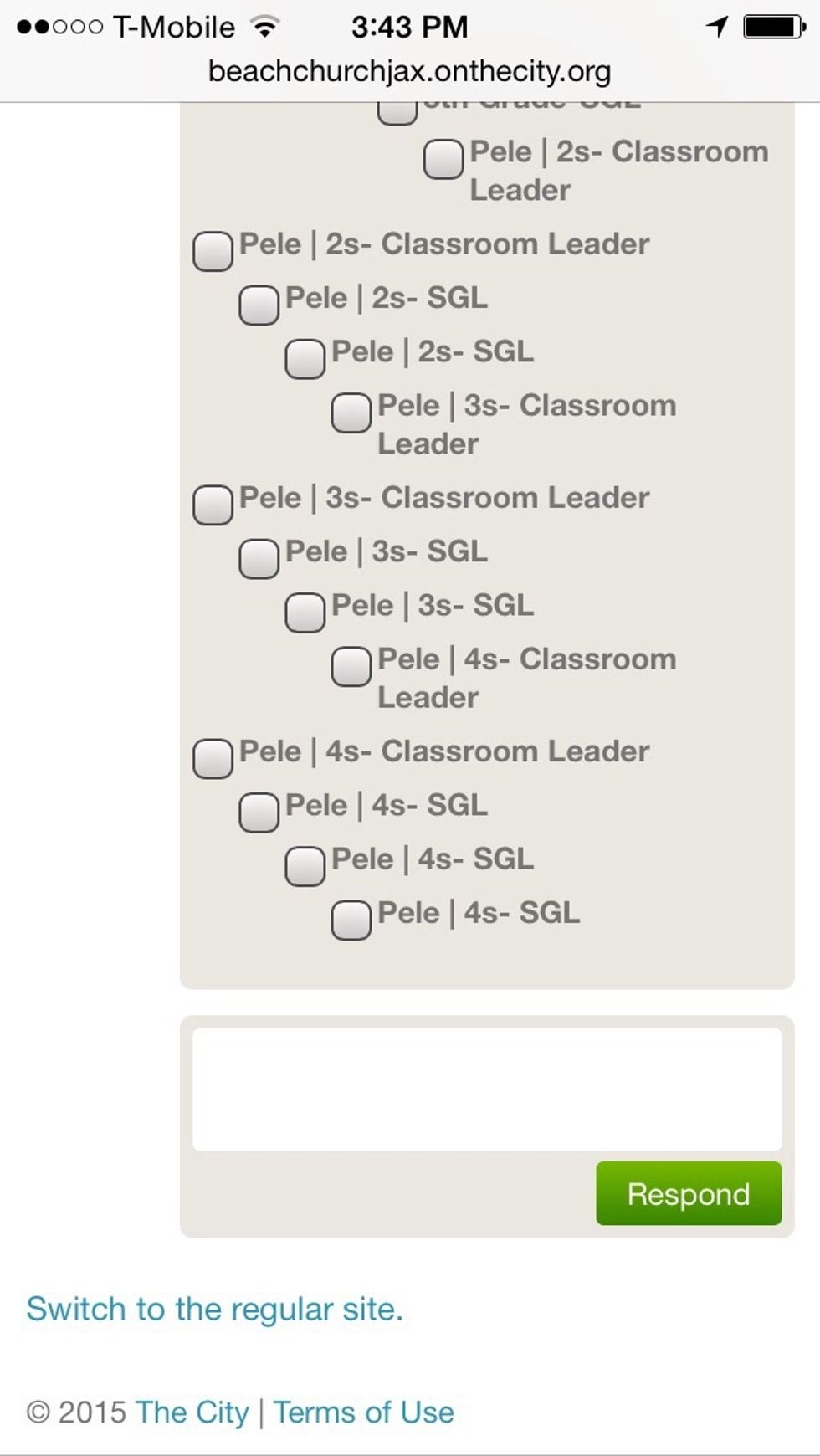 You DO NOT have to type in anything to respond. Just tap the box next to your age/grade position