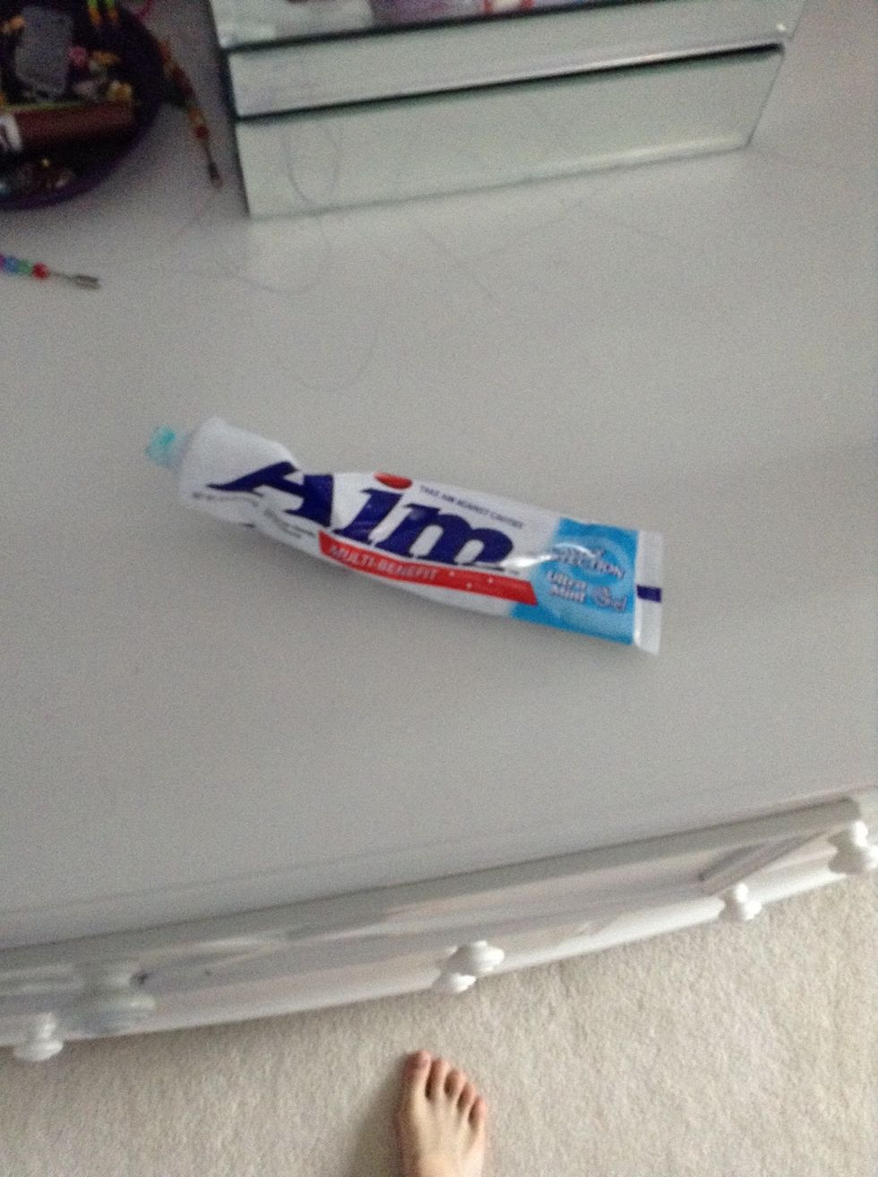 You'll need toothpaste... You can see my foot\ud83d\ude1c