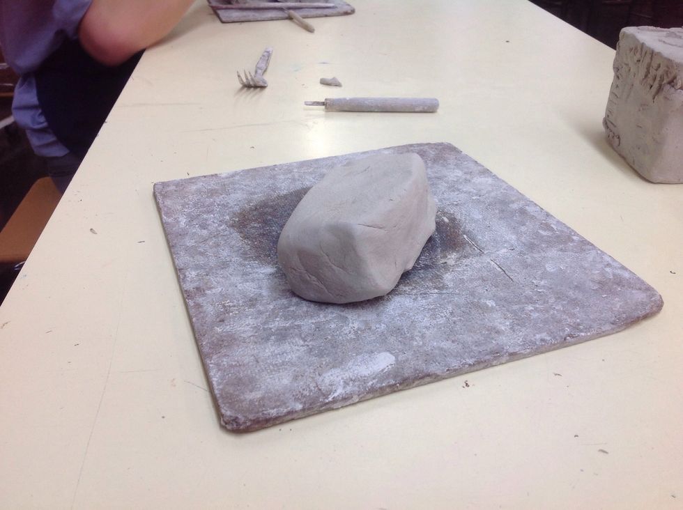 You need a piece of clay for later on