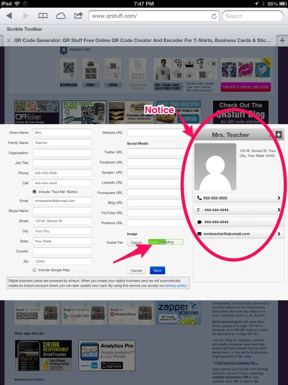 You've chosen a picture to upload. The green bar indicates it is uploading. Notice where I circled. As you enter your info., it is displayed as it will be viewed by anyone who scans your QR code.