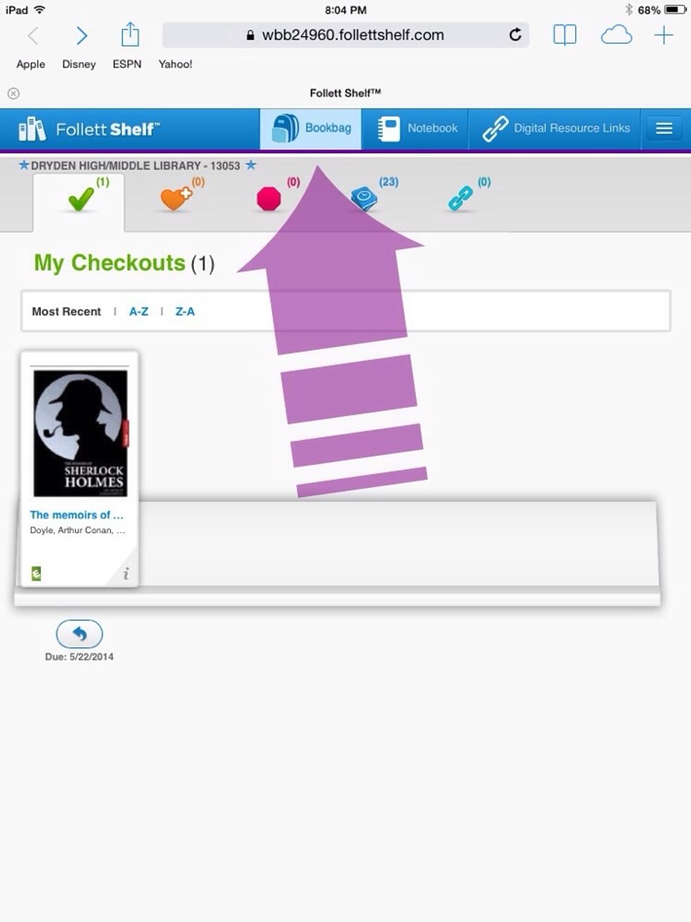 You will find eBooks that you have checked out in your Bookbag on Follett Shelf. Close the browser window when you are done using Follett Shelf.