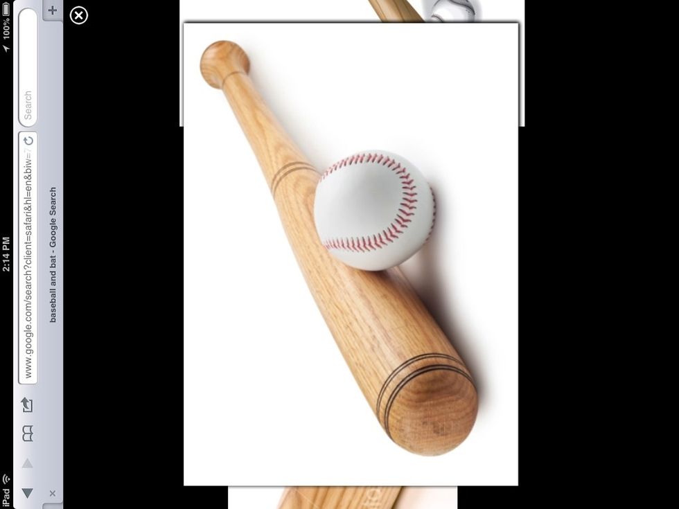 You will need a baseball as well as a baseball bat